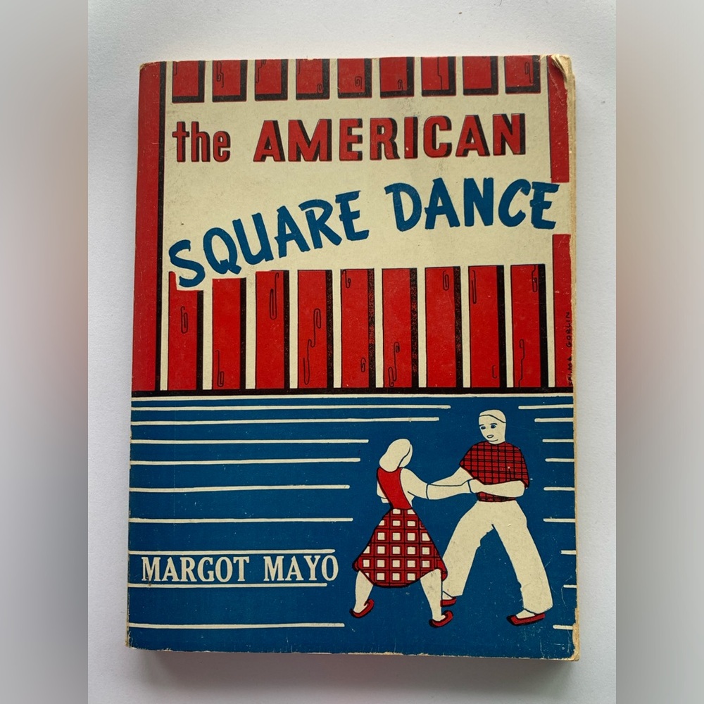 The American Square Dance by Margot Mayo